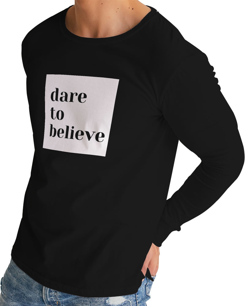 Dare To Believe Men's Long Sleeve Tee