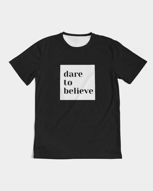 Dare To Believe Men's Tee