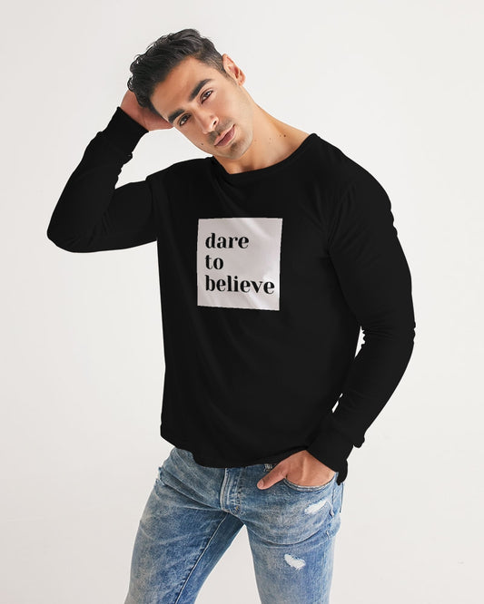 Dare To Believe Men's Long Sleeve Tee